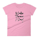 Loyally Elegant CharityPink / S Women's short sleeve Wake Pray Slay t-shirt