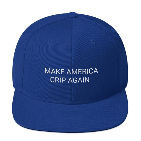 Loyally Elegant hat Make America Crip Again Snapback Hat