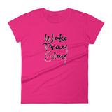 Loyally Elegant Hot Pink / S Women's short sleeve Wake Pray Slay t-shirt